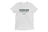 Primal 7 Conquer Your Can't T-Shirt White